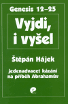 Vyjdi, i vyšel - Štěpán Hájek