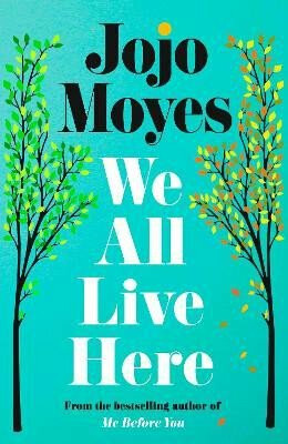 We All Live Here - Jojo Moyes