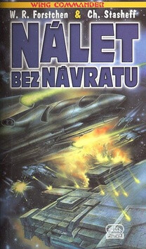 Wing Commander 1: Nálet bez návratu - William R. Forstchen,Christopher Stasheff