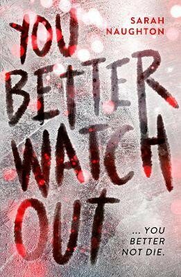 You Better Watch Out (Defekt) - Sarah J. Naughton