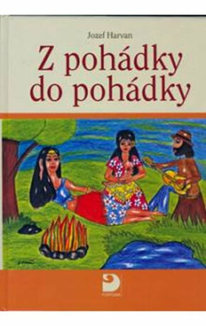 Z pohádky do pohádky - Jozef Harvan