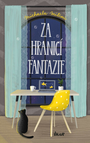 Za hranicí fantazie - Michaela Mitroci