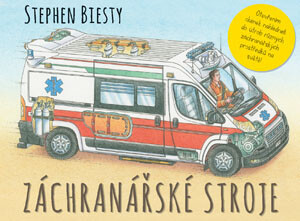 Záchranářské stroje - Stephen Biesty