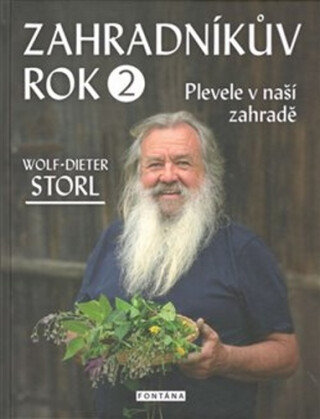 Zahradníkův rok 2 - Wolf-Dieter Storl,Christine Storl