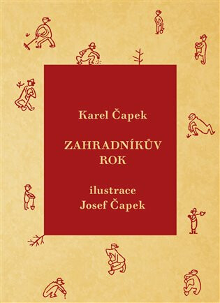 Zahradníkův rok - Karel Čapek,Josef Čapek