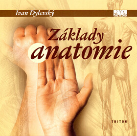 Základy anatomie - Ivan Dyvelský