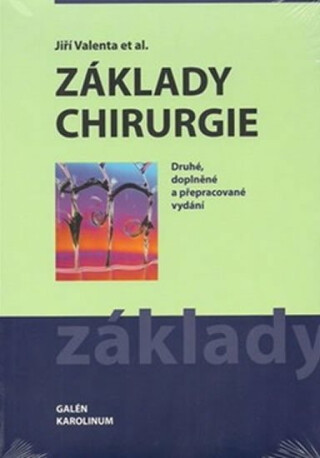 Základy chirurgie - Jiří Valenta