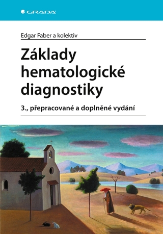 Základy hematologické diagnostiky - Edgar Faber