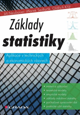 Základy statistiky - Jiří Neubauer,Oldřich Kříž,Marek Sedlačík