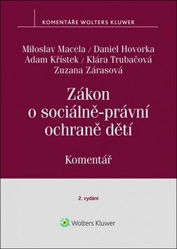 Zákon o sociálně-právní ochraně dětí - Miloslav Macela,Hovorka Daniel