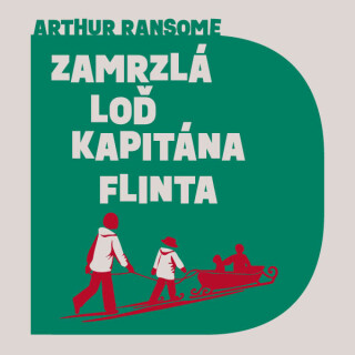 Zamrzlá loď kapitána Flinta - Arthur Ransome