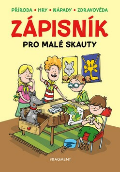 Zápisník pro malé skauty - Martina Honzů,Martina Procházková,Zdeněk Chval