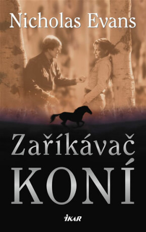 Zaříkávač koní - Nicholas Evans