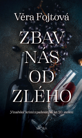 Zbav nás od zlého - Věra Fojtová