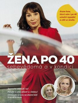 Žena po 40 - Jana Martincová,Petra Trojanová