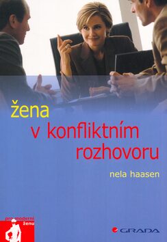 Žena v konfliktním rozhovoru - Nela Haasen