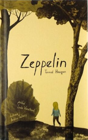 Zeppelin - Andrea Tachezy,Tormod Haugen