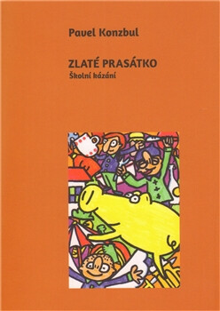 Zlaté prasátko - Pavel Konzbul