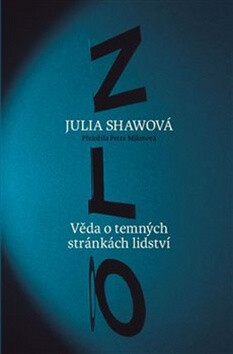 Zlo - Julia Shawová