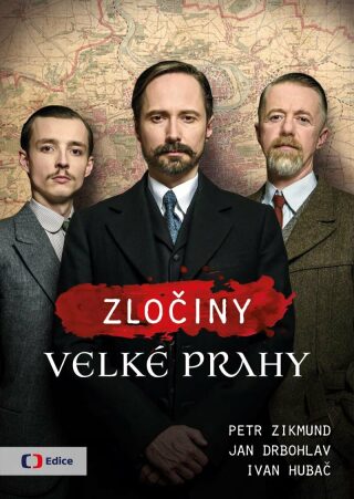 Zločiny Velké Prahy - Jan Drbohlav,Petr Zikmund,Ivan Hubač