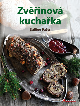 Zvěřinová kuchařka - Dalibor Pačes