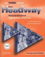 New Headway Intermediate 3rd Ed. - maturita workbook (without key) - John Soars, Liz Soars, ...