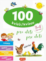 100 kvízů pro děti (3-4 roky) / 100 kvízov pre deti (3-4 rokov) (CZ/SK vydanie) - 