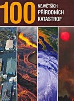 100 největších přírodních katastrof - 