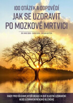 100 otázek a odpovědí, jak se uzdravit po mozkové mrtvici - Mike Dow, David Dow, ...