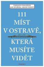 111 míst v Ostravě, která musíte vidět - Jan Dvořák, ...