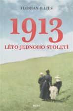 1913 Léto jednoho století - Florian Illies