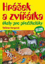 Hrášek a zvířátka - úkoly pro předškoláky - Taťána Vargová