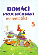 Domácí procvičování - Matematika 5. ročník - Petr Šulc,Marcela Žižková