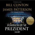 Pohřešuje se prezident - James Patterson,Bill Clinton