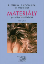 Materiály - Pro učební obor Kadeřník - Emanuel Peterka, ...