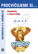 Procvičujeme si geometrii a slovní úlohy pro 5. r. ZŠ - Michaela Kaslová, ...