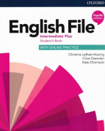English File Intermediate Plus Student´s Book with Student Resource Centre Pack 4th (CZEch Edition) - Christina Latham-Koenig
