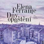 Dny opuštění - CDmp3 (Čte Lucie Žáčková) - Elena Ferrante
