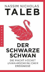 Der Schwarze Schwan : Die Macht höchst unwahrscheinlicher Ereignisse - Nassim Nicholas Taleb