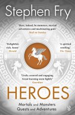 Heroes : Mortals and Monsters, Quests and Adventures (Defekt) - Stephen Fry