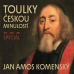 Toulky českou minulostí speciál Jan Ámos Komenský - Petr Hora-Hořejš