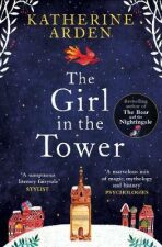 The Girl in The Tower : (Winternight Trilogy) - Katherine Arden