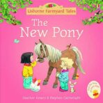 Mini Farmyard Tales: The New Pony - Heather Amery