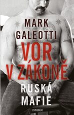 Vor v zákoně: Ruská mafie (Defekt) - Mark Galeotti