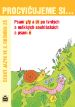 Procvičujeme si psaní y/ý a i/í po tvrdých a měkkých souhláskách a psaní ě pro 2. r. ZŠ - 