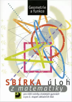 Sbírka úloh z matematiky - Martin Dytrych, ...