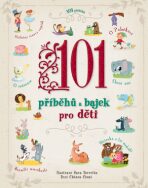 101 příběhů a bajek pro děti  Sarra Torretta, ChiaraCioni (Defekt) - Chiara Cioni,Sara Torretta