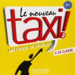 Le Nouveau Taxi ! 3 (B1) CD audio classe /2/ - Guy Capelle,Robert Menand