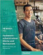 Im Beruf Neu : Fachwortschatztrainer Kuche und Restaurant - 