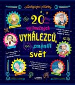 20 výjimečných vynálezců, kteří změnili svět - 